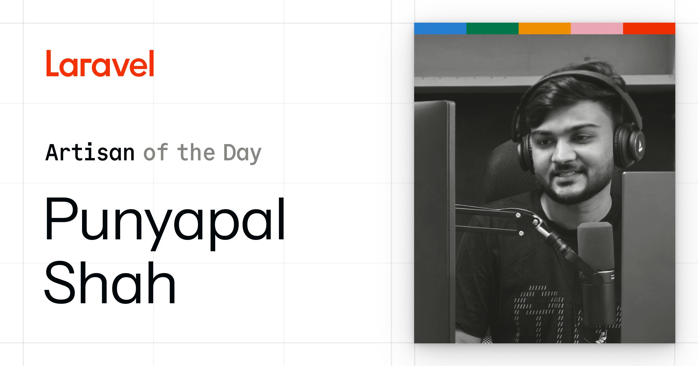Fixing Errors and Empowering Laravel Artisans. The Artisan of the Day Is Punyapal Shah. - Laravel - The PHP Framework For Web Artisans
