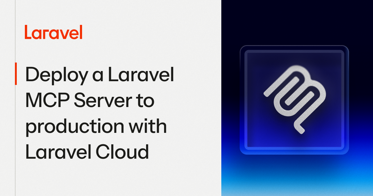 Deploy a Laravel MCP App to Production with Laravel Cloud | Laravel ...
